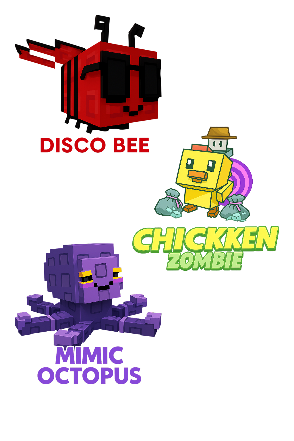 Disco Bee + Chicken Zombie + Mimic Octopus