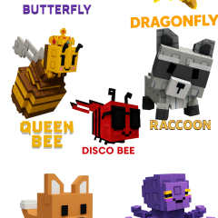 Raccoon + Dragonfly + Butterfly + Queen Bee + Disco Bee + Red Fox + Mimic Octopus